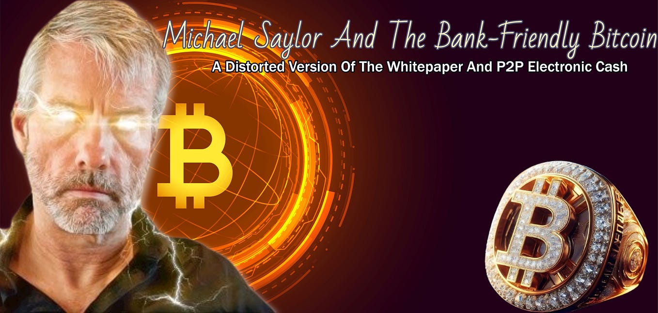 Michael Saylor And The Bank-Friendly Bitcoin