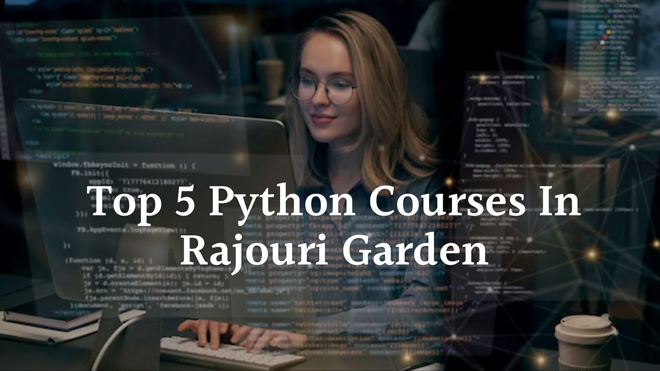 List of Best 5 Python Training institute in South Delhi by Surendra Singh Medium