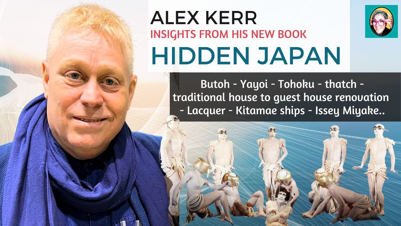 Alex Kerr talks Hidden Japan. Alex Kerr is a living treasure of… | by JJ  Walsh | Dec, 2023 | Medium