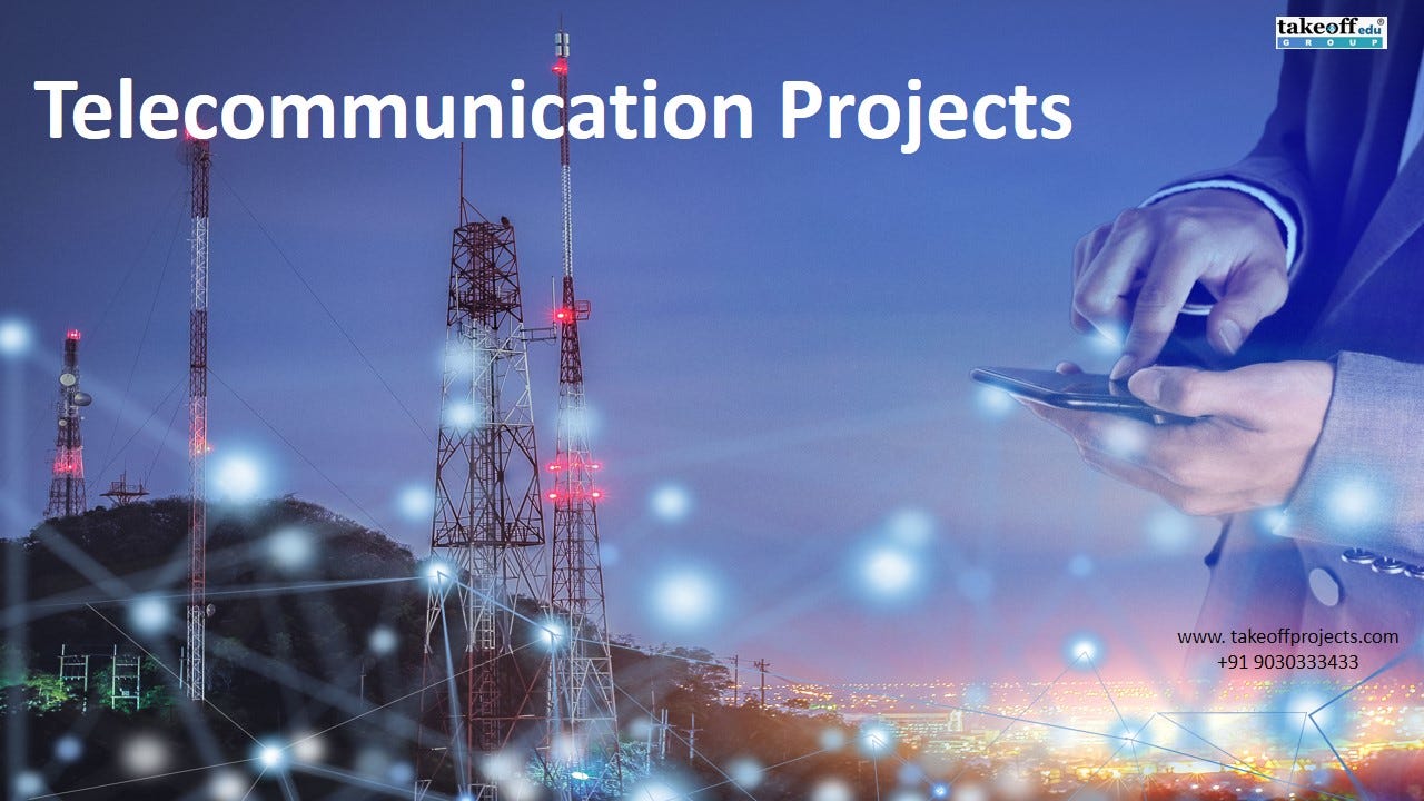 Innovative Ideas of Telecommunication Projects for Final Year Students | by  kavya rakesh | Medium