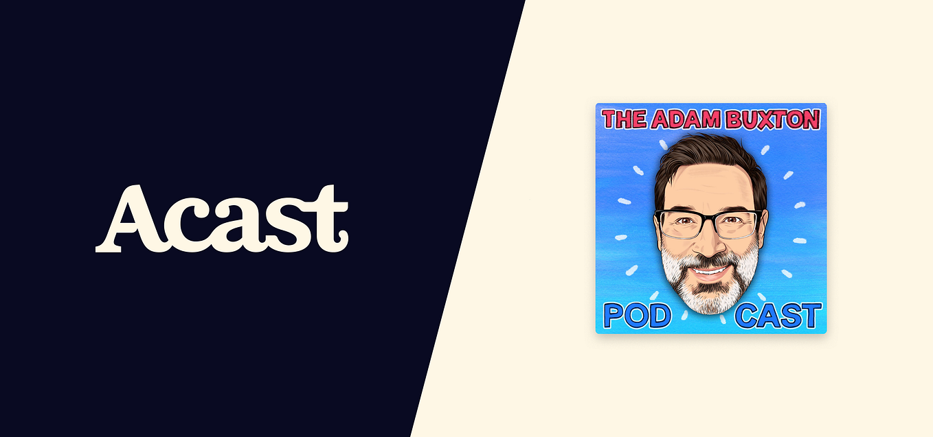 The Adam Buxton Podcast re-signs with Acast