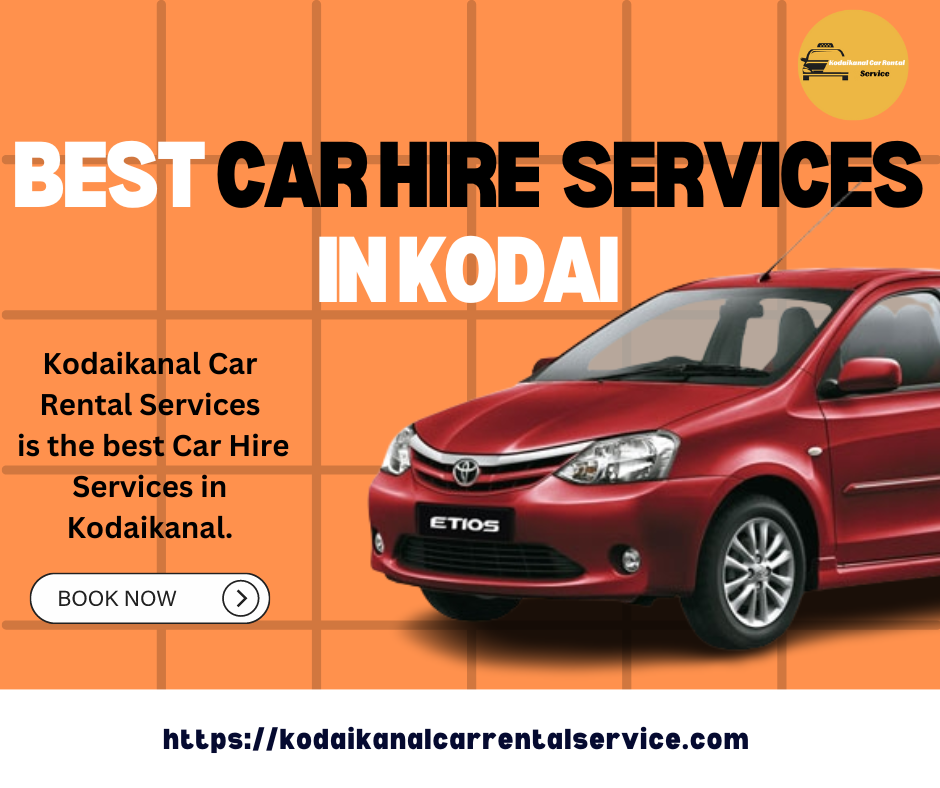 Local Cab Services in Kodaikanal Kodaikanal Car Rental Service by