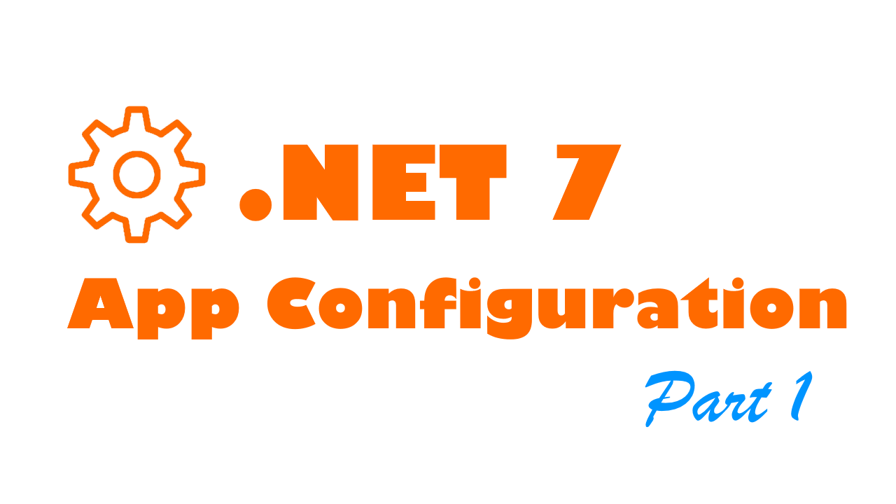 A Beginner’s Guide to HostBuilder Part 4 — Configurations and