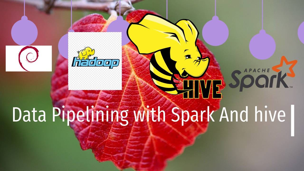 Apache Spark with HDFS, HIVE and Hadoop (Code Practice Part 1)