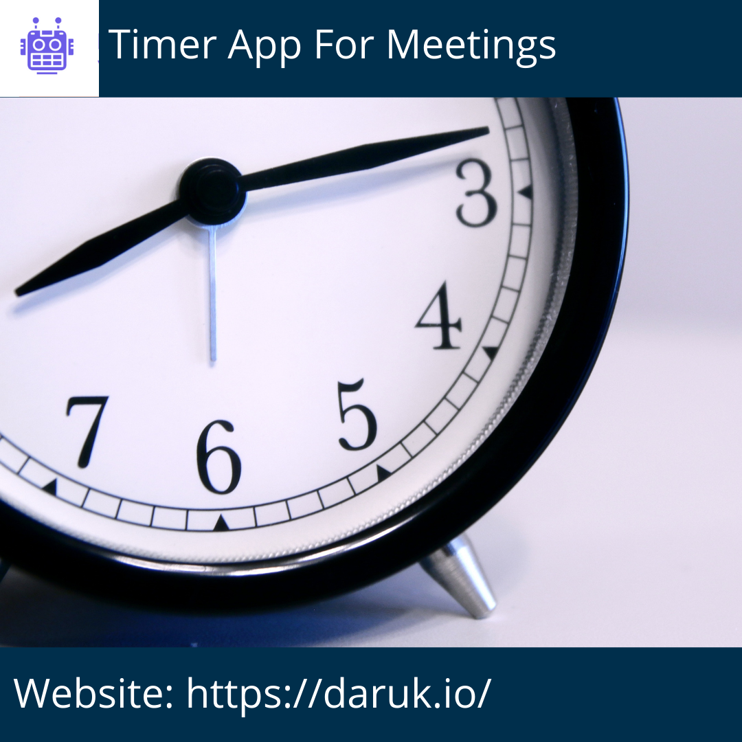 Discover The Best Video Timer App For Virtual Meetings by DARUK.IO