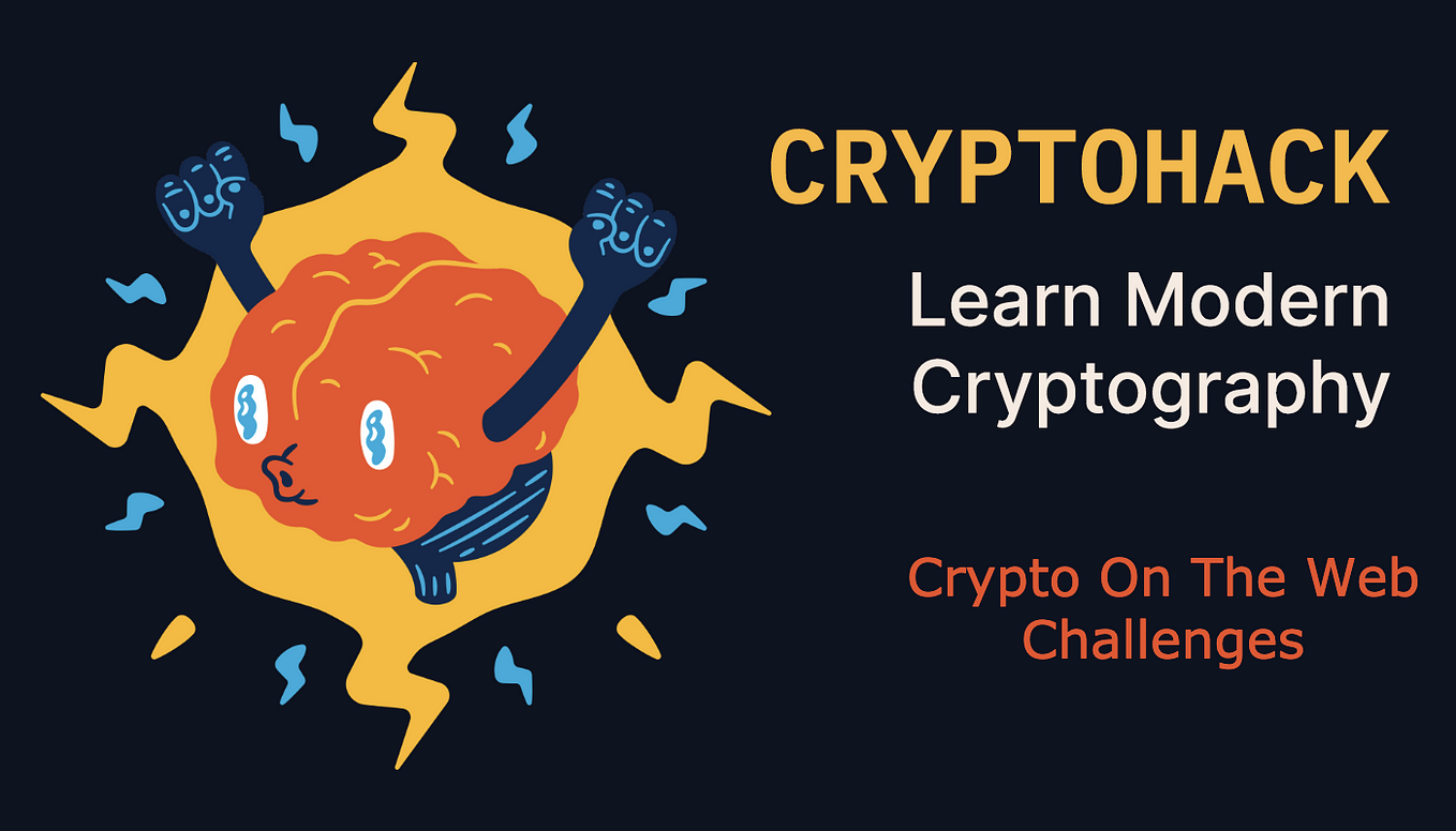CryptoHack Writeup Series Part 8— Crypto On The Web Challenges