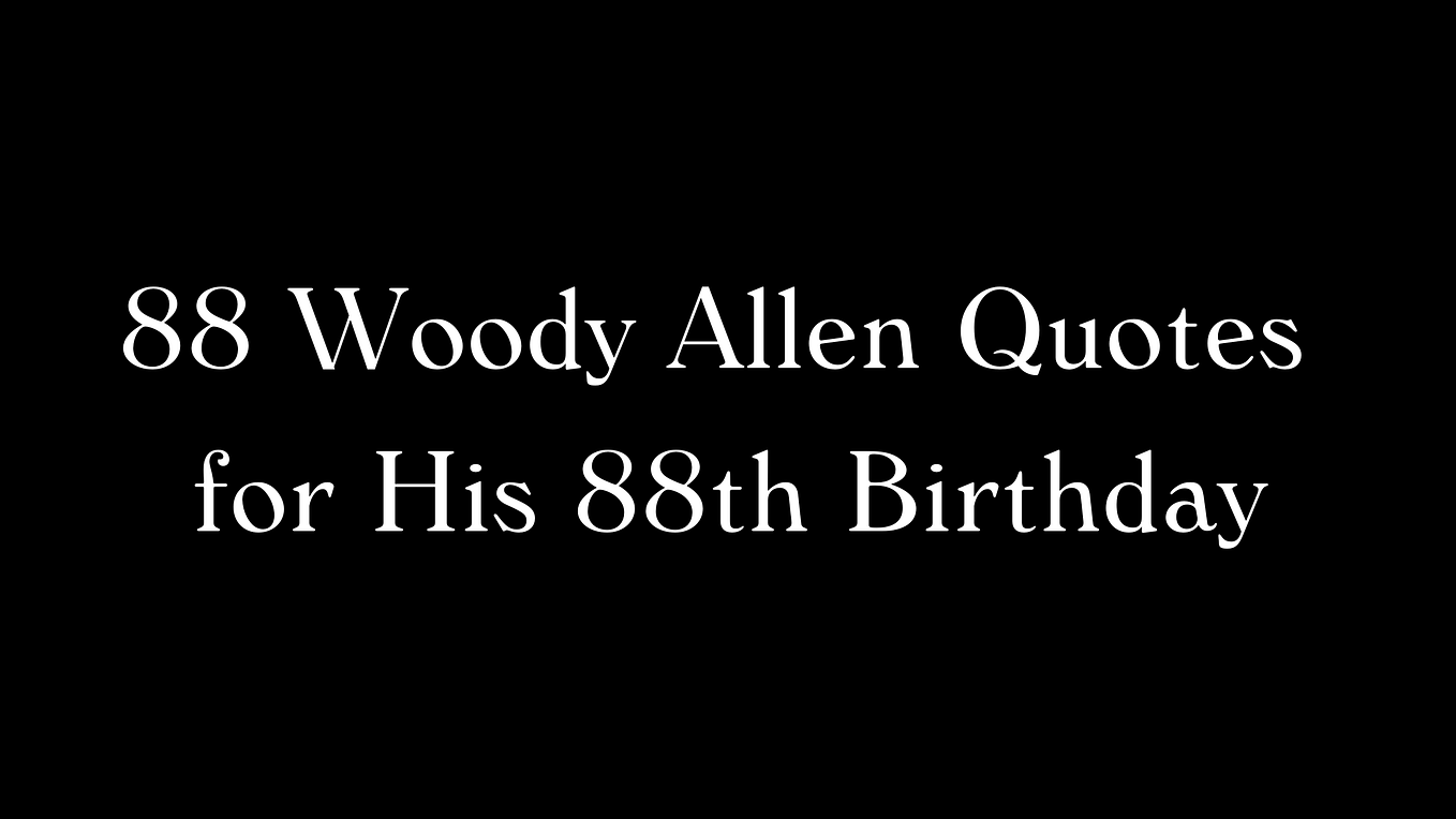 Woody Allen One More Film, One Last Adventure by Woody Allen Films