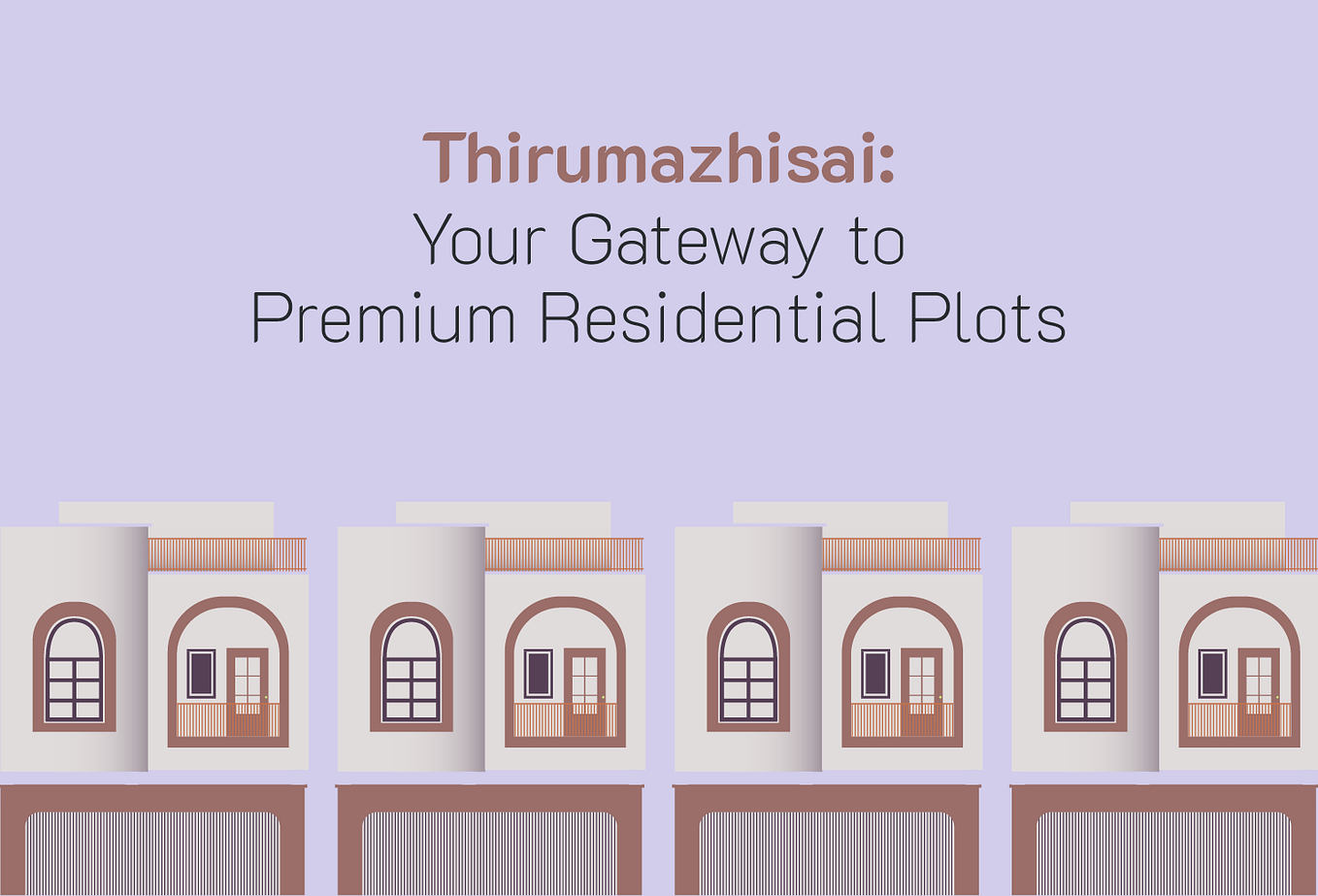 Benefits of Investing in Villa Plots in Chennai by Elephantine