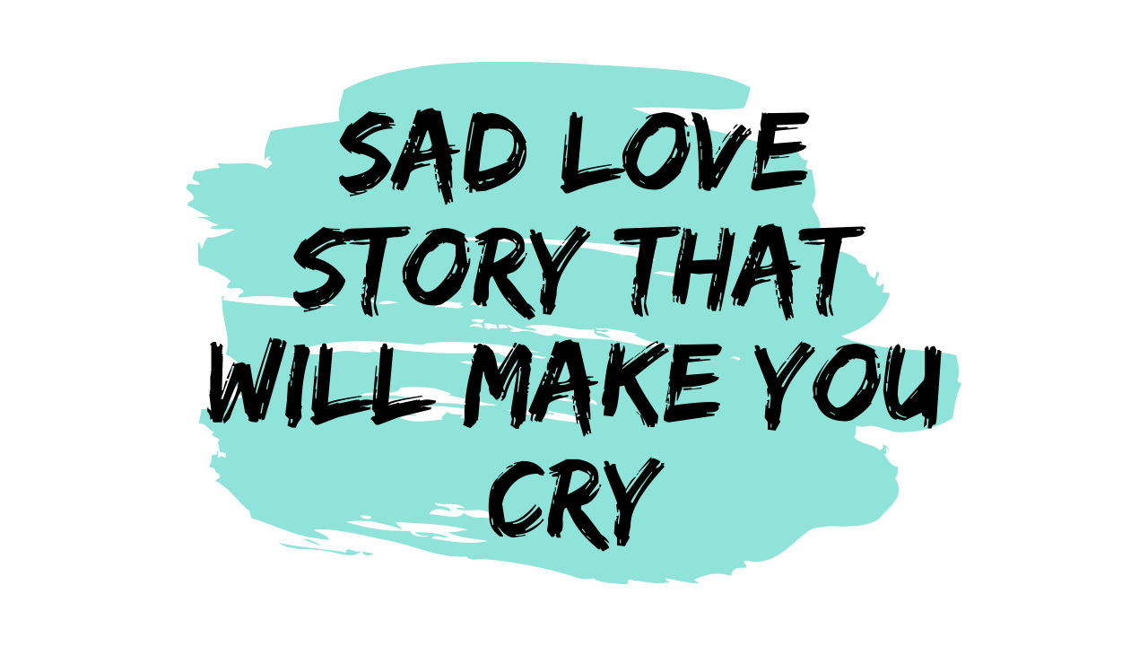 SAD LOVE STORY THAT WILL MAKE YOU CRY by Sahil Verma Medium picture