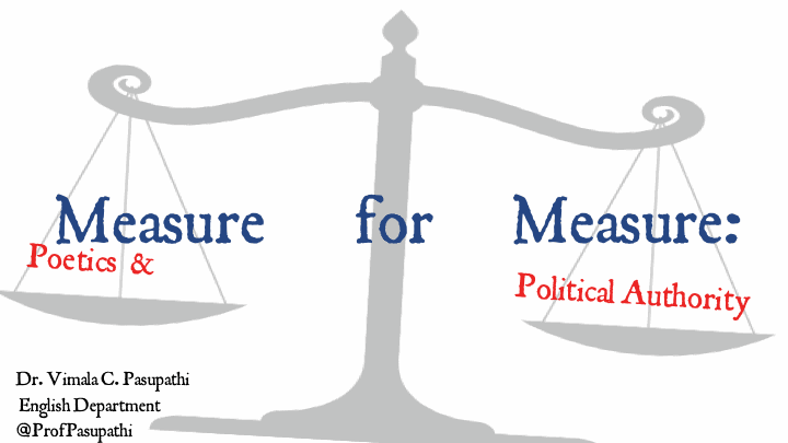 Poetics & Political Authority in Shakespeare’s Measure for Measure