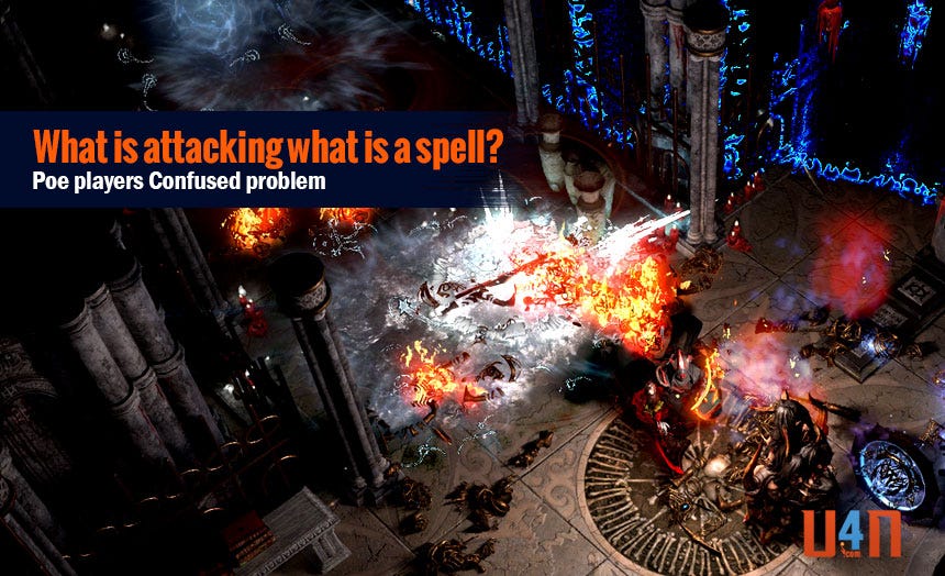 What is attacking what is a spell? Poe players Confused problem