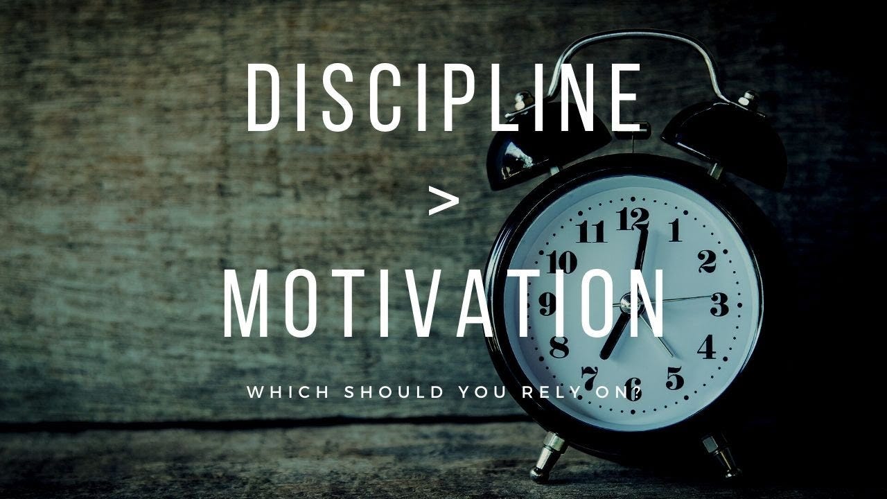 motivation over discipline