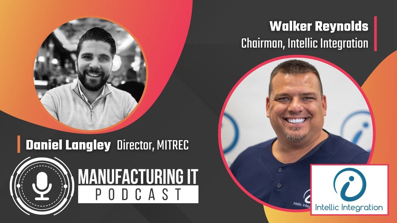 Podcast interview with Walker Reynolds, Chairman, Intellic Integration