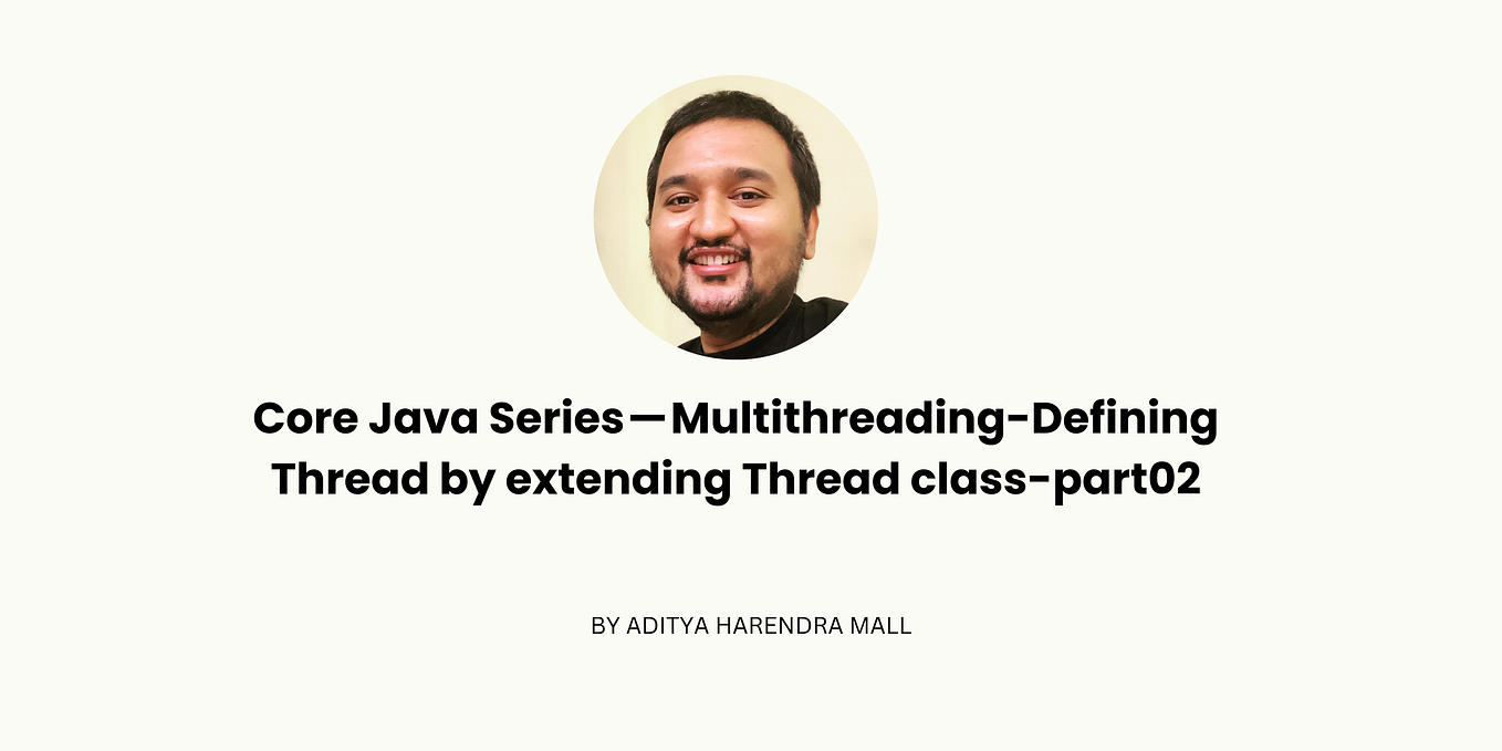 Core Java Series — Collections — LinkedHashMap— part7 | by Aditya ...