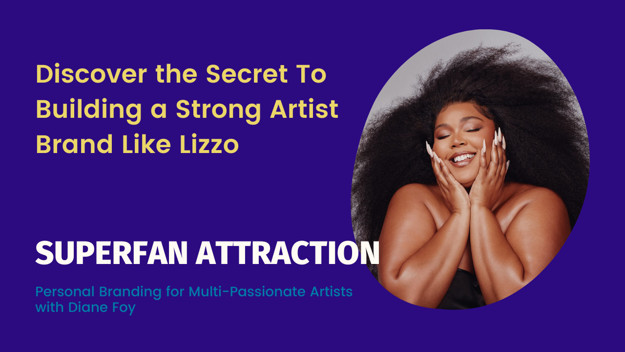Discover the Secret To Building a Strong Artist Brand Like Lizzo