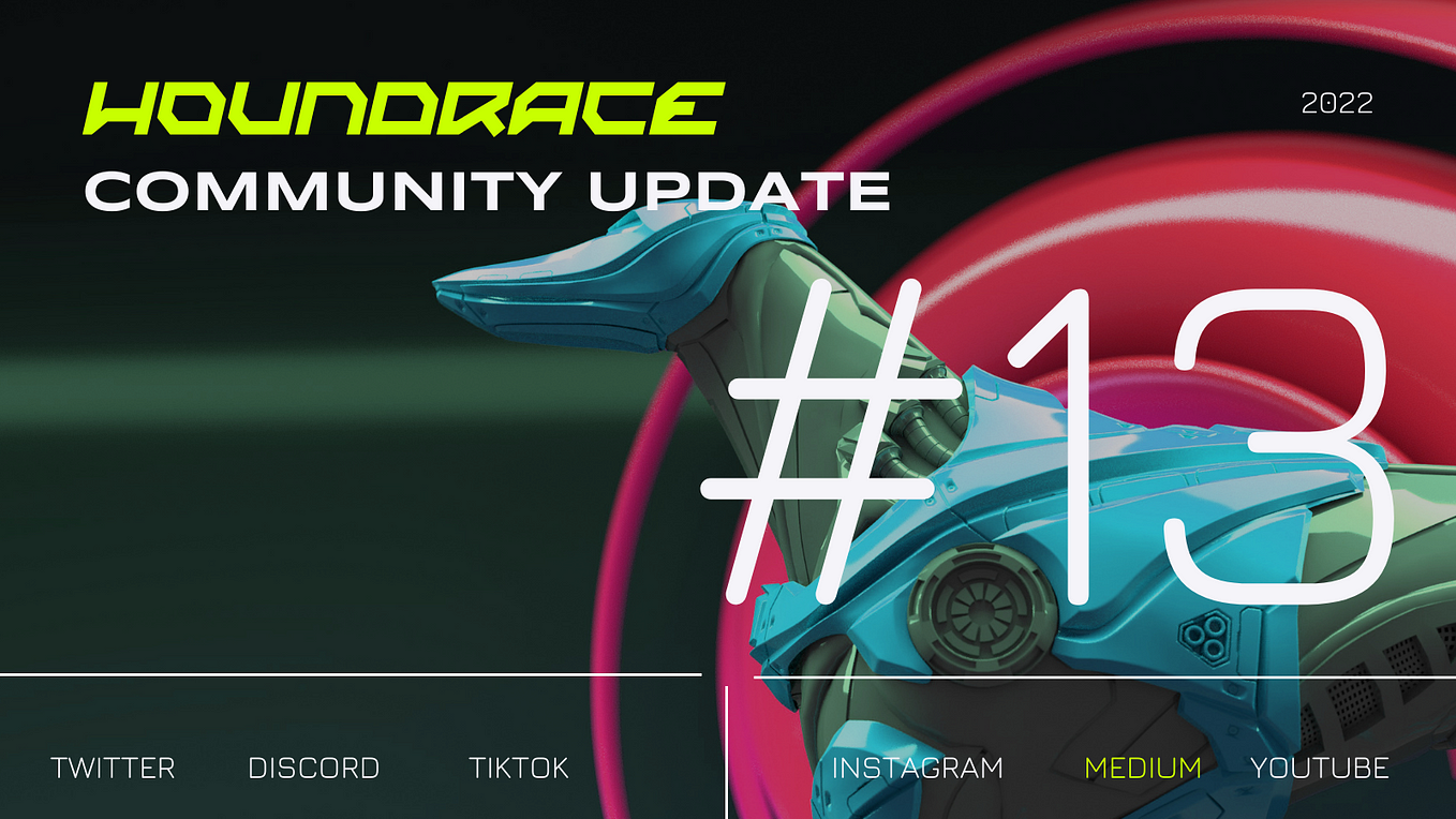 Houndrace Community Update #13