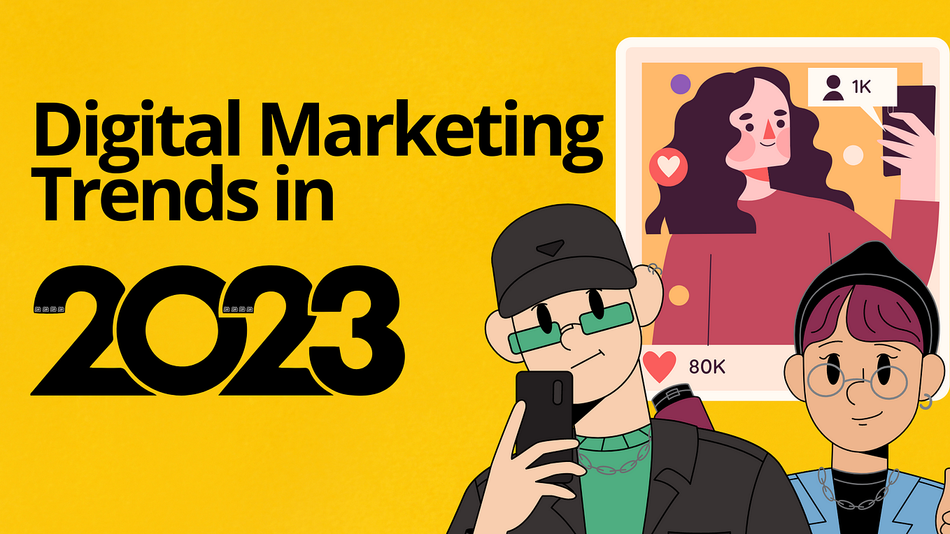 Digital Marketing trends in 2023