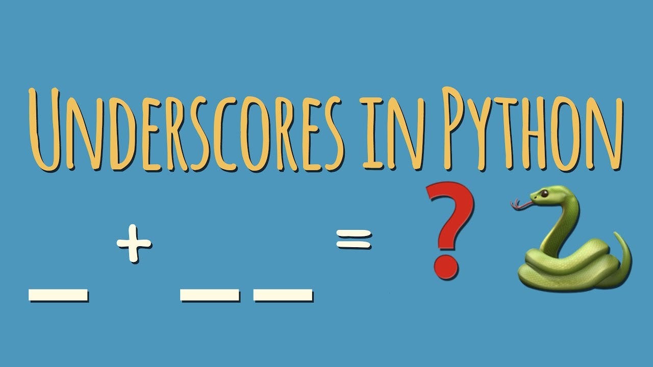 Single and Double Underscores in Python Names – Real Python