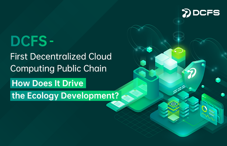 DCFS — Boosts DCFS Onchain Ecological Projects, Building Global