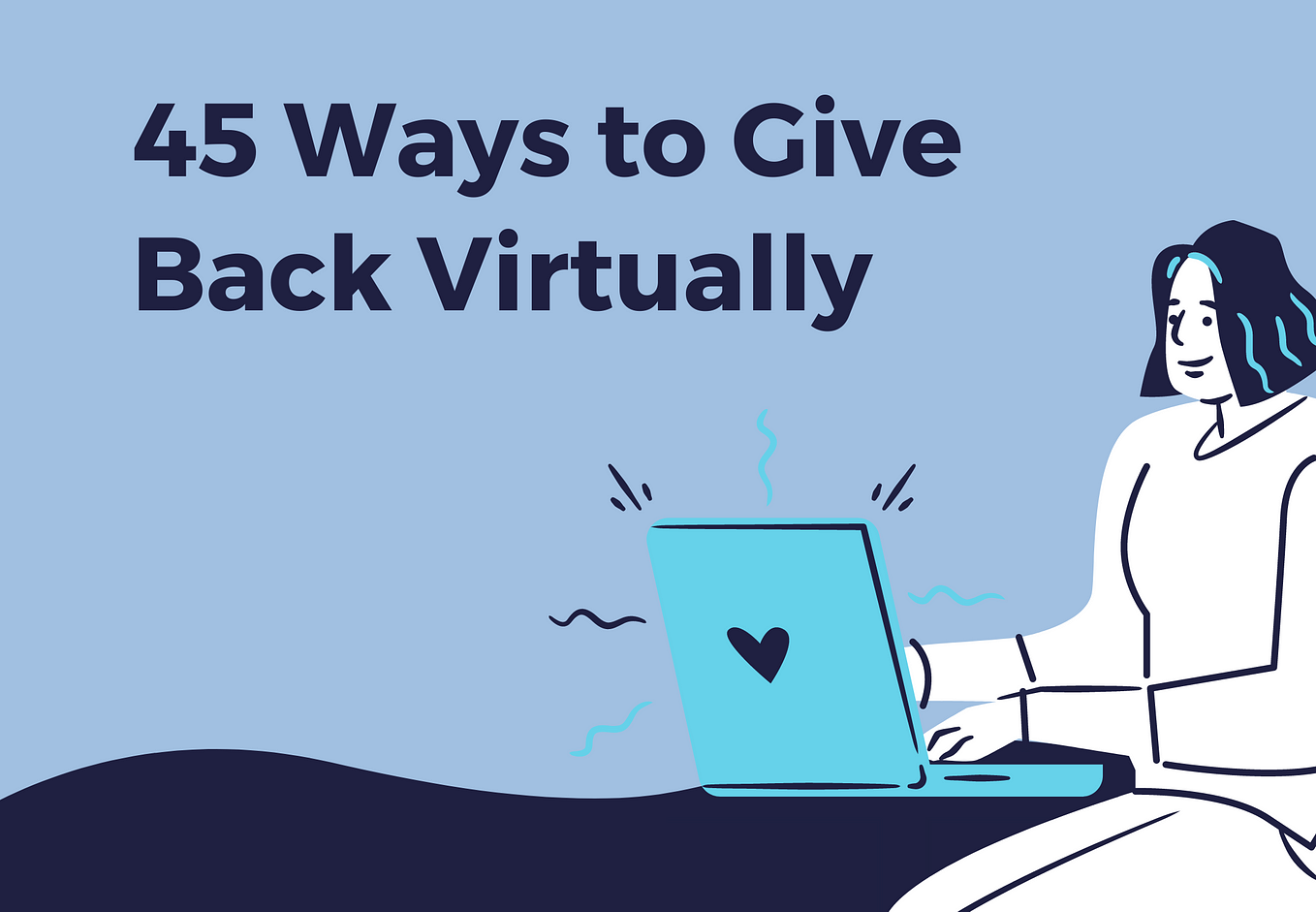 45 Ways to Give Back Virtually