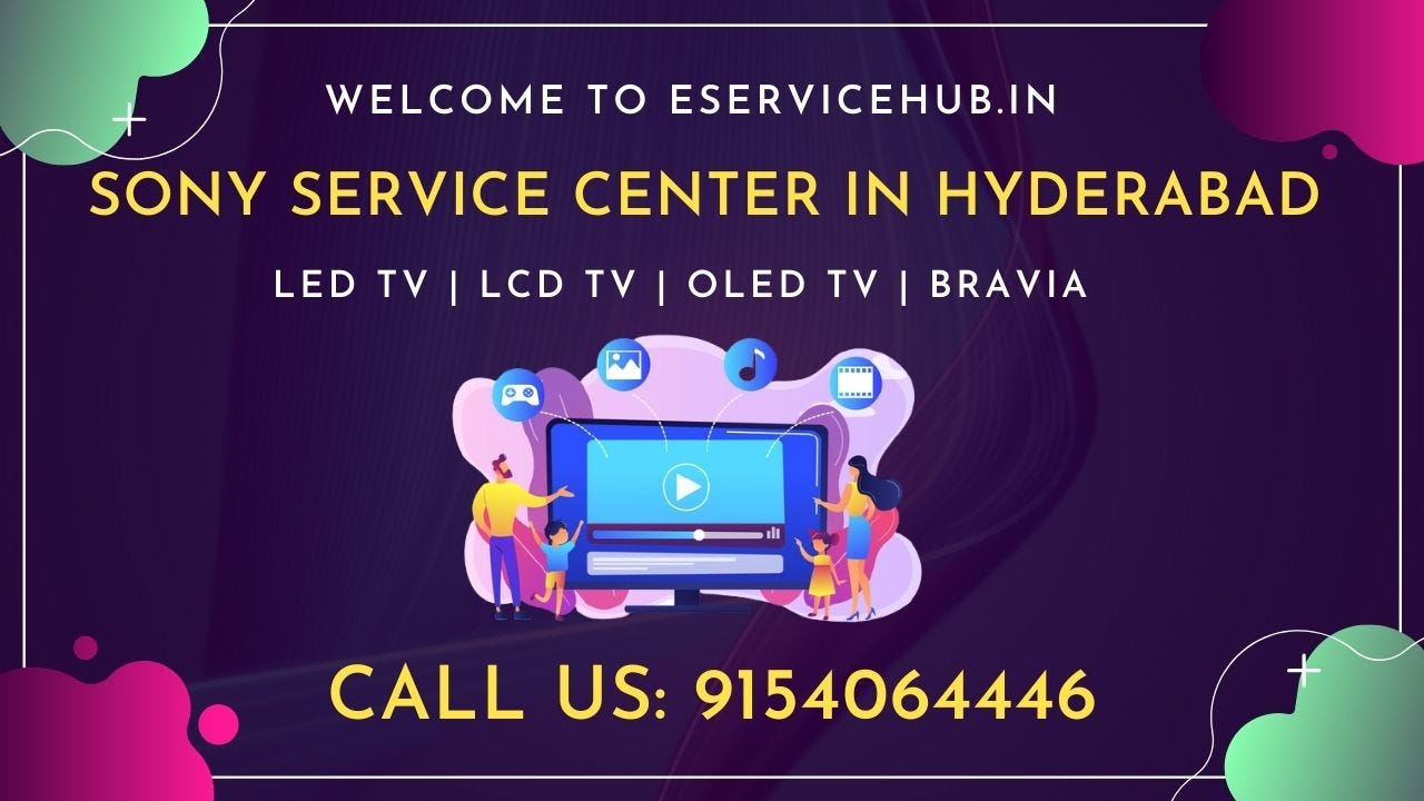 SONY SERVICE CENTER IN HYDERABAD Bigelectronicshub Medium