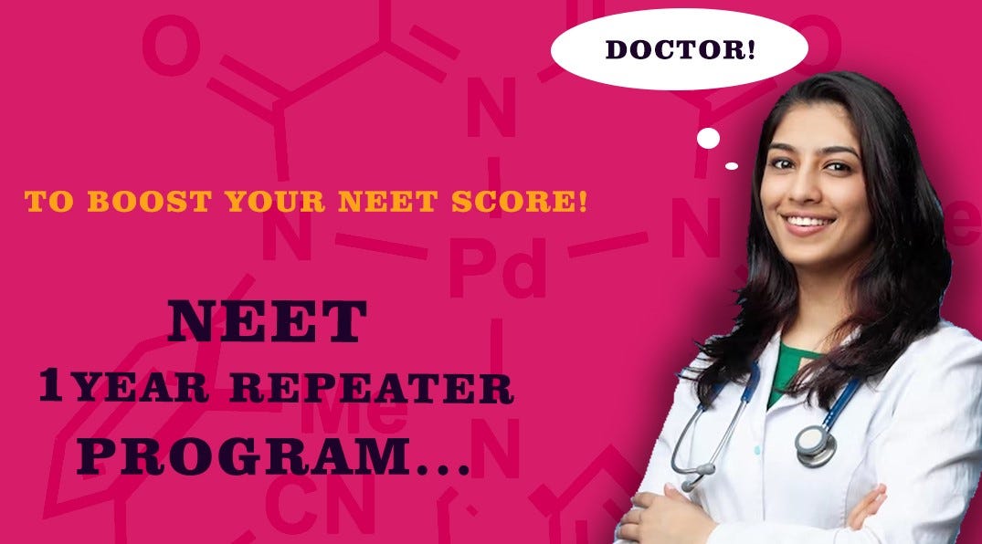 NEET Repeater Program. NEET (National Eligibility cum Entrance… by