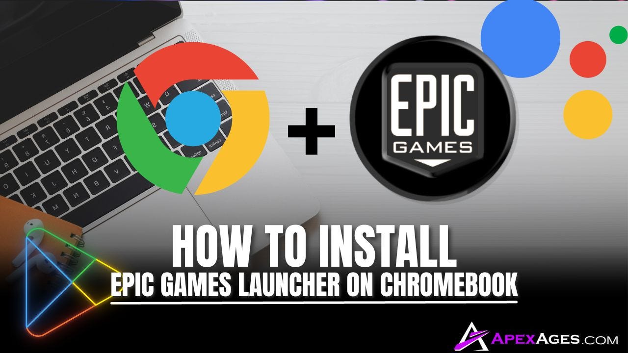 How To Download Epic Games Launcher