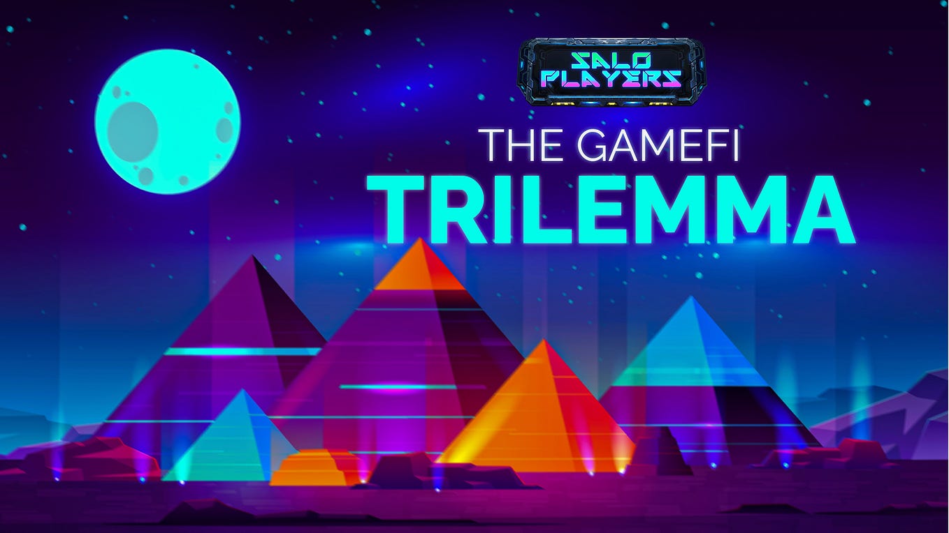 The GameFi Trilemma