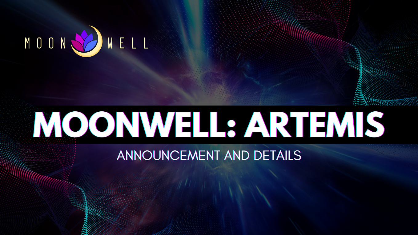 Moonwell Artemis — Everything You Need to Know