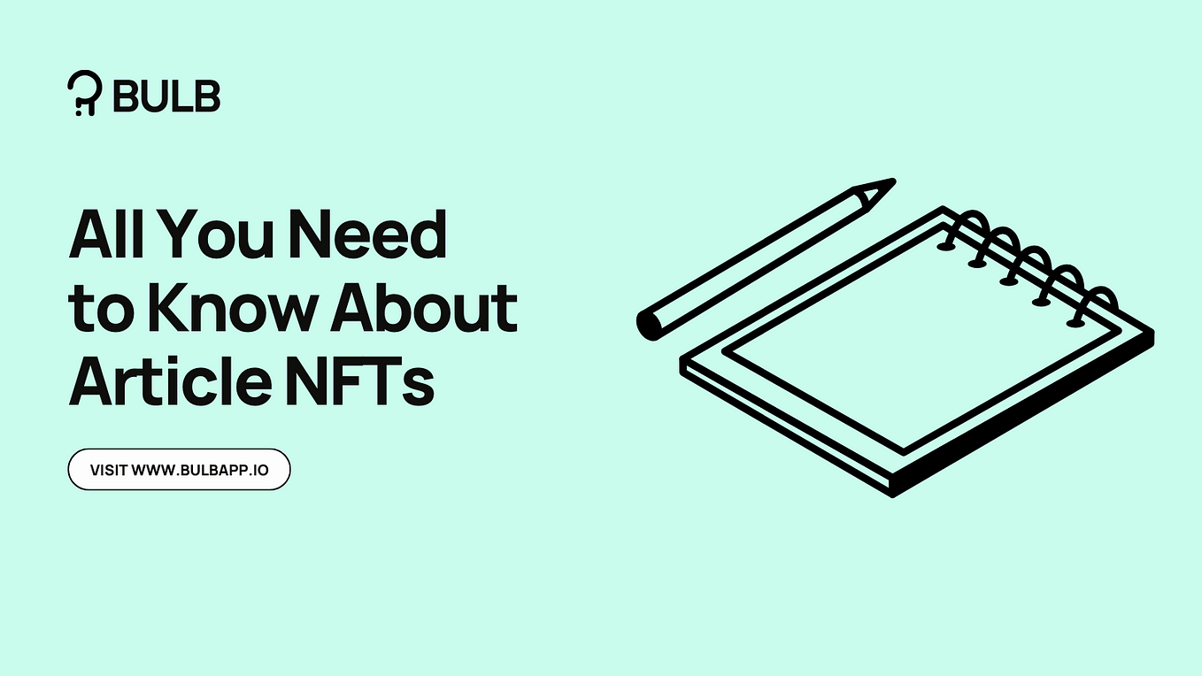 All You Need to Know About Article NFTs