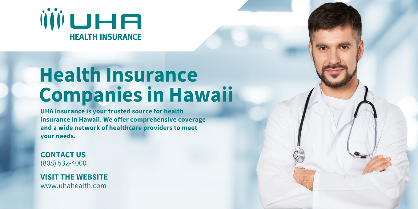 Health insurance companies in Hawaii Uhahealth Medium