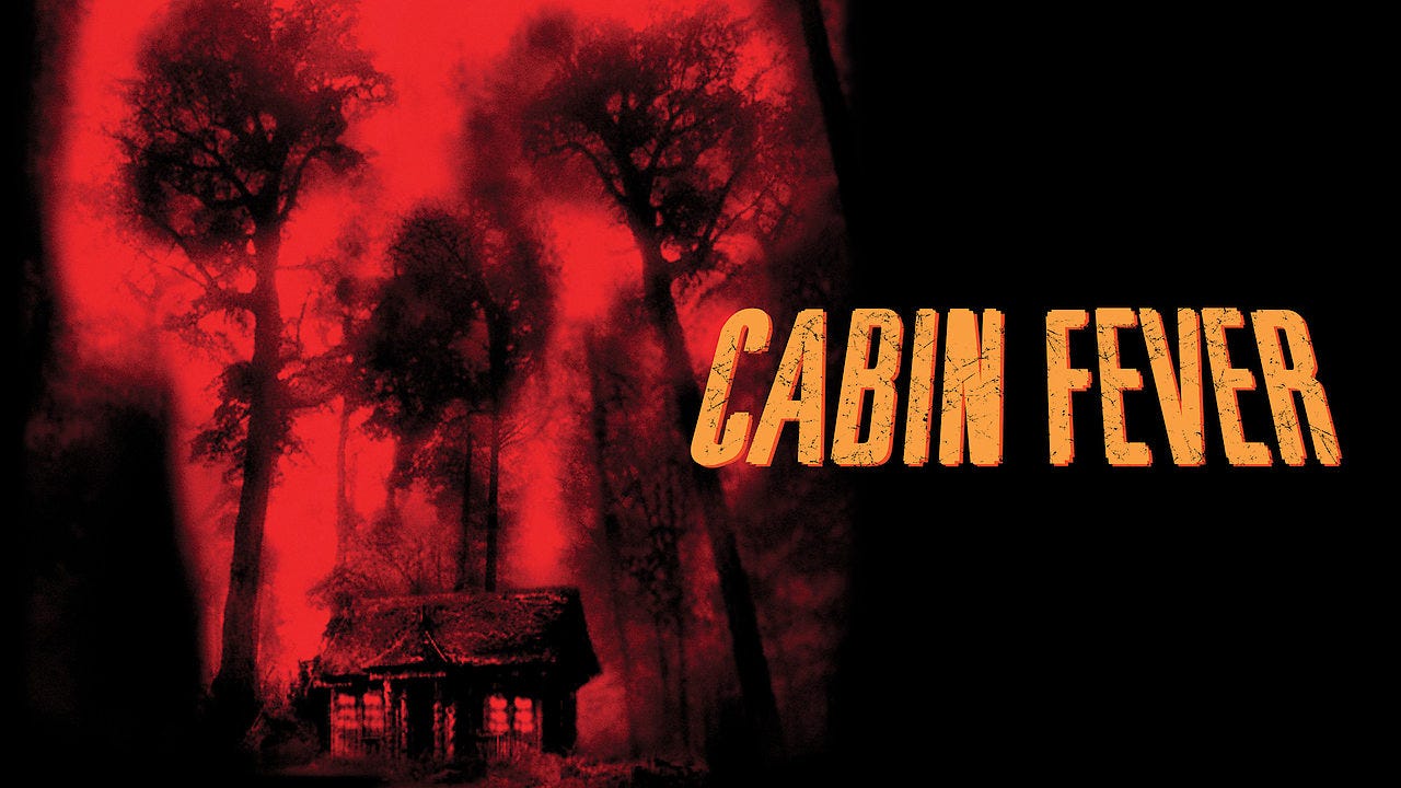 Why you watch: Cabin Fever (2002) | by Rob Kotecki | Medium