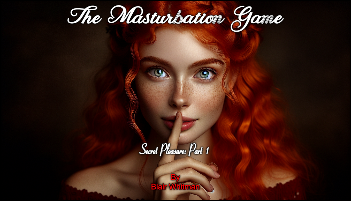 The Masturbation Game — Secret Pleasure: Part 2 | by Blair Whitman | Medium