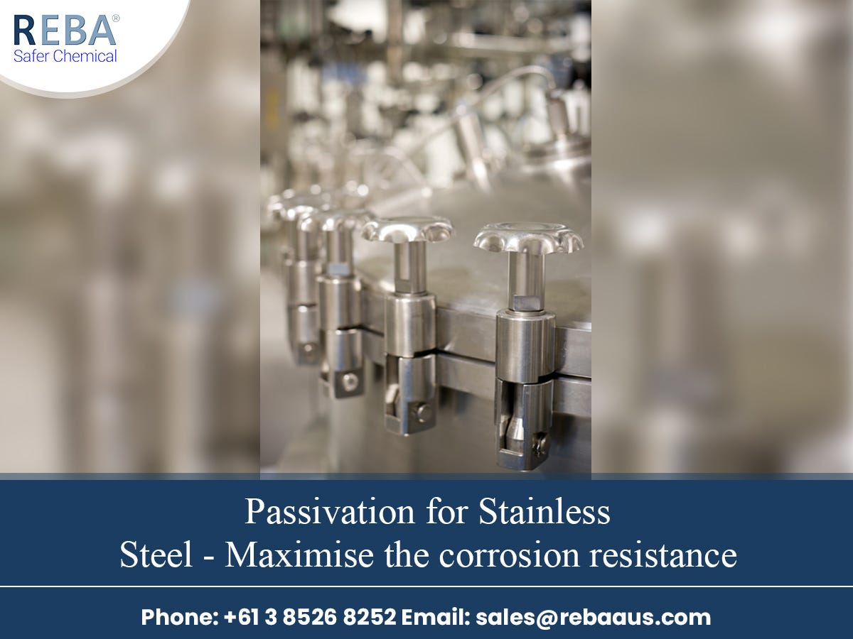 A Detailed Guide About Passivation For Stainless Steel by rebaaus