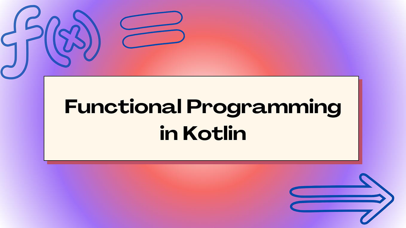 Exploring Kotlin Functions. Infix, inline, and more  by Siva Ganesh 