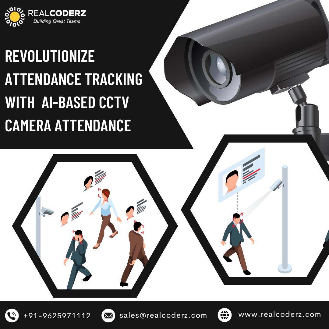 Revolutionizing Attendance Management: The AI-based CCTV Camera ...