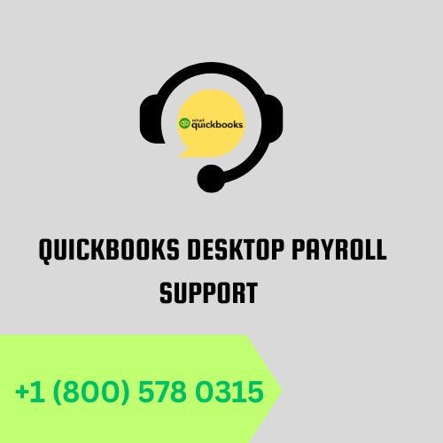 Call +1 (800) 578 0315 QuickBooks Payroll not won't work Marry