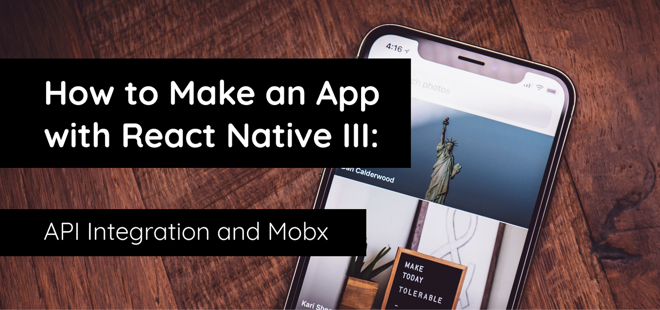 How to Make an App With React Native I: Getting Started | by Jason ...