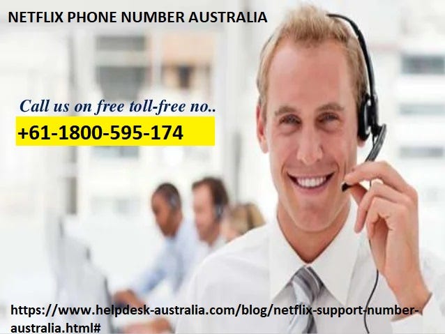 Here You Can Connect To Experts Through Netflix Contact Number Here You Can Connect To Experts Through Netflix Contact Number