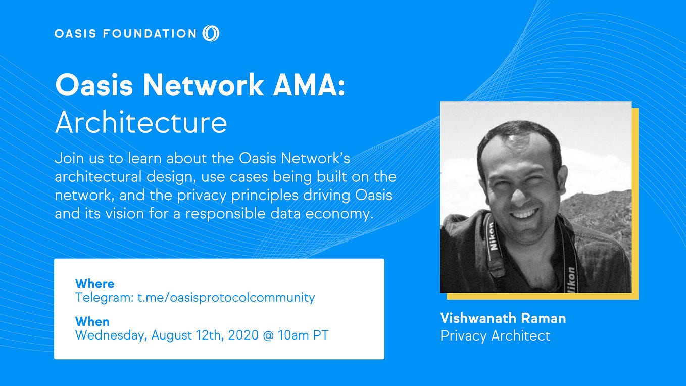 Oasis Network’s Architecture -Oasis Network week #1 AMA Session with Vishwanath Raman