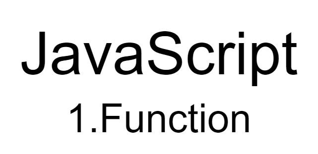 JavaScript 1.함수(Function) — 함수 프로퍼티와 메서드 | by Myong Hyo You | Medium