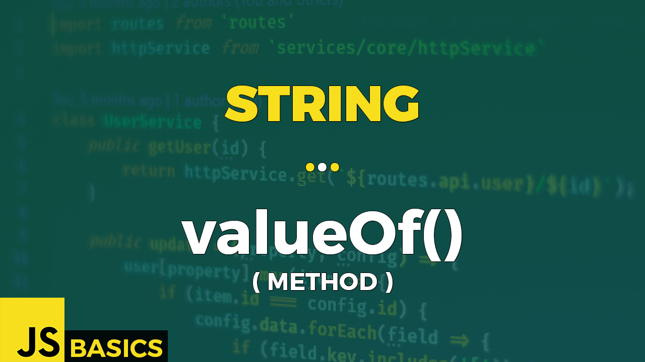 Basics of Javascript · String · valueOf() (method) | by Jakub Korch | Nerd  For Tech | Medium