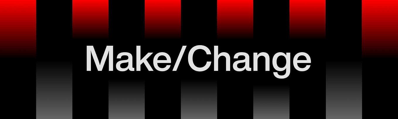 MAKE/CHANGE: A PLAN FOR EQUITY AT R/GA