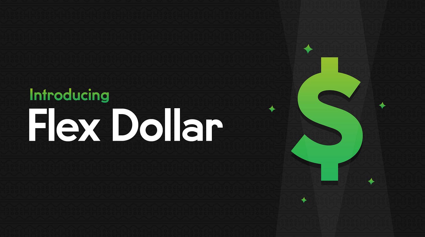Flex Dollar, Explained