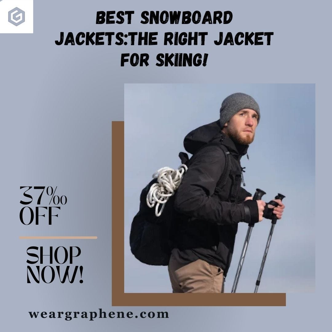 Choosing the best snowboard jacket - Weargraphene - Medium