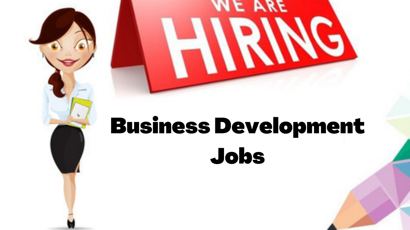 Role Of Business Development Manager By Will Smith Medium