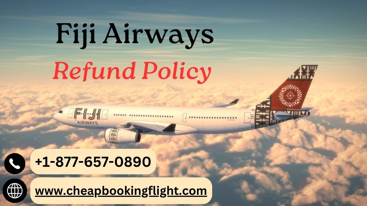 Fiji Airways Refund Policy. Planning a trip with Fiji Airways? It’s