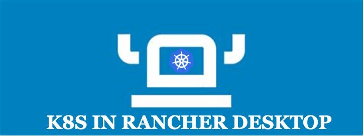 Step-by-Step Guide: Setting-up Kubernetes Cluster in Rancher Desktop