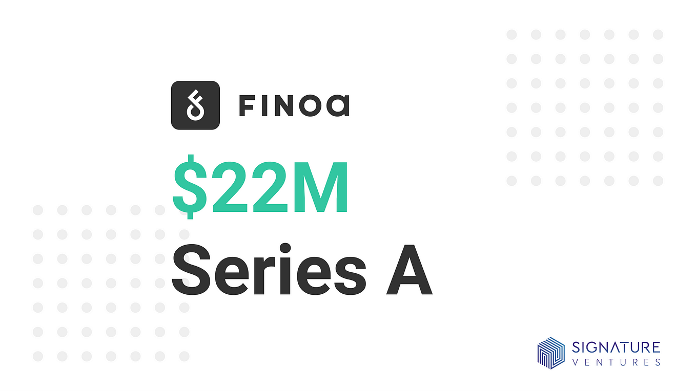 Finoa Closes $22 Million Series A to Accelerate Its Growth