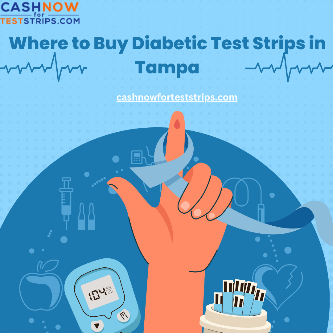 Sell Diabetic Test Strips Near Tampa, Florida Get Cash Now by